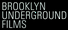 Brooklyn Underground Films