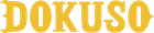 Dokuso Dokuso