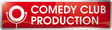 Comedy Club Production