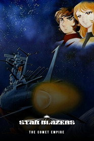 Star Blazers : The Comet Empire Star Blazers : The Comet Empire