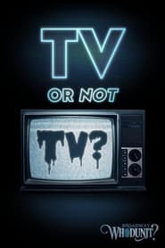 TV or Not TV?