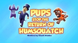 Poster for Pups Stop the Return of Humsquatch