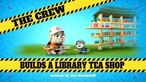 Poster for The Crew Builds a Library Tea Shop