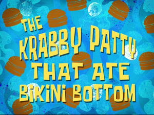 Poster for The Krabby Patty That Ate Bikini Bottom