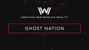 Poster for Creating Westworld's Reality: Ghost Nation