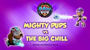 Poster for Mighty Pups vs. the Big Chill