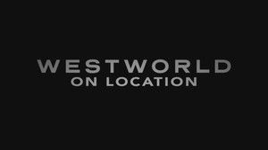 Poster for Westworld On Location