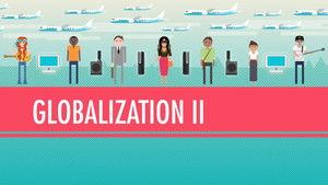 Poster for Globalization II - Good or Bad?: Crash Course World History #42