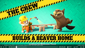 Poster for The Crew Builds a Beaver Home