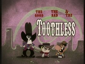 Poster for The Good, the Bad and the Toothless