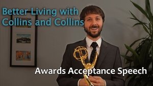 Poster for Collins and Collins: Better Living with Collins and Collins - How to Accept an Award Poster for Collins and Collins: Better Living with Collins and Collins - How to Accept an Award