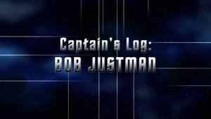 Poster for Captain's Log Bob Justman