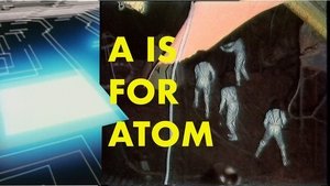 Poster for A is For Atom Poster for A is For Atom