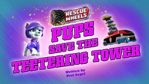 Poster for Rescue Wheels: Pups Save the Teetering Tower