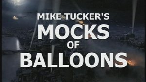 Poster for Mike Tucker's Mocks of Balloons