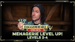 Poster for The Menagerie Levels Up with Daggerheart!