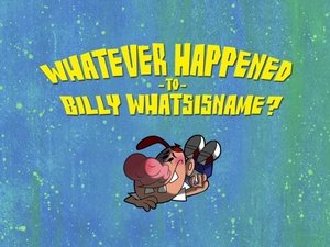 Poster for Whatever Happened to Billy Whatishisname?