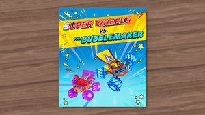 Poster for Super Wheels vs. The Bubblemaker
