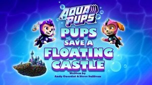 Poster for Aqua Pups: Pups Save a Floating Castle