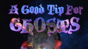 Poster for A Good Tip for Ghosts