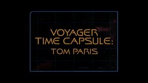 Poster for Voyager Time Capsule: Tom Paris (Season 5)
