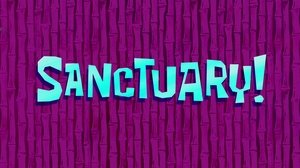 Poster for Sanctuary!