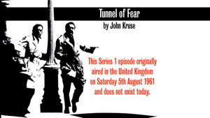 Poster for Reconstruction of episode (5) Tunnel of Fear (s01e20) Poster for Reconstruction of episode (5) Tunnel of Fear (s01e20)