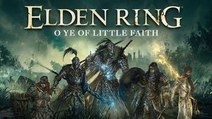 Poster for Elden Ring One-Shot: O Ye of Little Faith