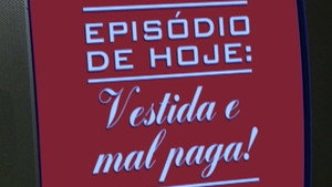Poster for Vestida e Mal Paga!