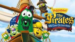 Poster for The Pirates Who Don't Do Anything - A VeggieTales Movie