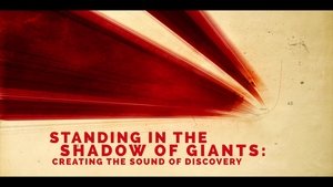 Poster for Standing In The Shadow of Giants: Creating The Sound of Discovery Poster for Standing In The Shadow of Giants: Creating The Sound of Discovery
