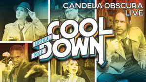 Poster for Candela Obscura Cooldown: Candela Obscura LIVE - The Circle of the Silver Screen