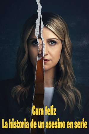 Cara feliz: La historia de un asesino en serie