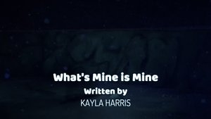 Poster for What's Mine is Mine Poster for What's Mine is Mine