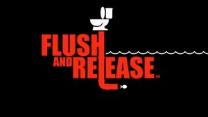 Poster for Flush and Release