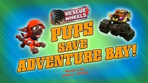 Poster for Rescue Wheels: Pups Save Adventure Bay!