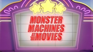 Poster for Monster Machines at the Movies