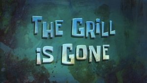 Poster for The Grill Is Gone