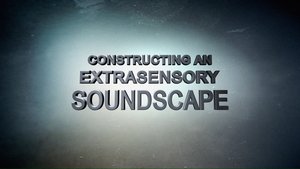 Poster for Constructing an Extra-Sensory Soundscape Poster for Constructing an Extra-Sensory Soundscape