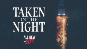 Poster for Taken In The Night