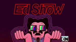 Poster for Ed Show