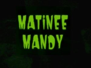 Poster for Matinee Mandy