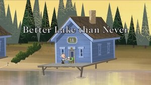 Poster for Better Lake Than Never