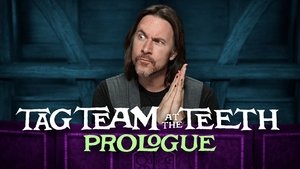 Poster for Tag Team at the Teeth: Prologue