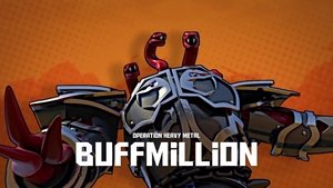 Poster for Operation: Heavy Metal - Episode 02 - Buffmillion