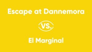 Poster for Escape at Dannemora vs. El Marginal