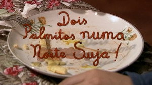 Poster for Dois Palmitos Numa Noite Suja!