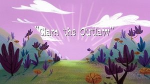 Poster for Clam the Outlaw