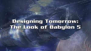Poster for Designing Tomorrow: The Look of Babylon 5