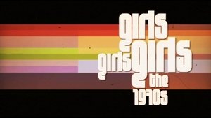 Poster for Girls! Girls! Girls!: The 1970s